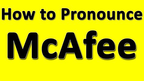 mcafee pronunciation|Guide: How to Say McAfee .